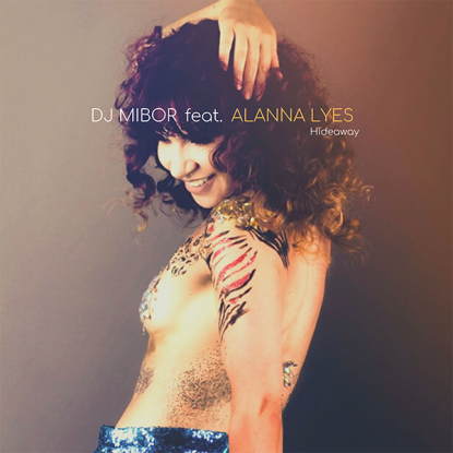 DJ Mibor feat Alanna Lyes - Hideaway copia