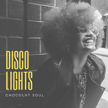 Chocolat Soul - Disco Lights