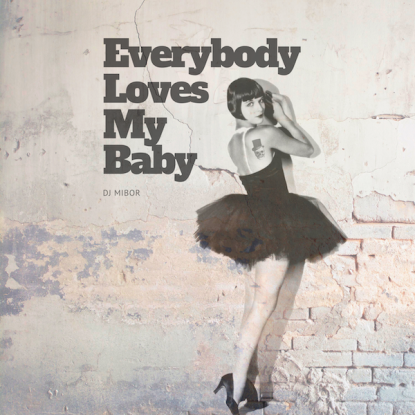 Everybody Loves My Baby(1) copia
